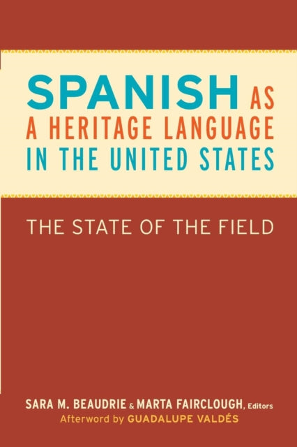 Spanish as a Heritage Language in the United States