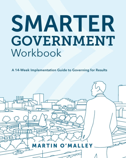 Book cover of: Smarter Government Workbook. By: Martin O'Malley