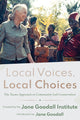 Book cover of: Local Voices, Local Choices. By: Jane Goodall