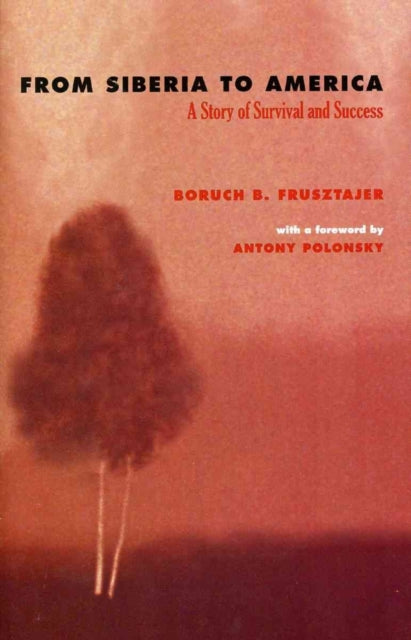 Book cover of: From Siberia to America. By: Bill Frusztajer