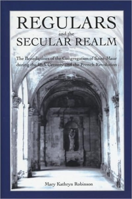 Book cover of: Regulars and the Secular Realm. By: Mary Kathryn Robinson