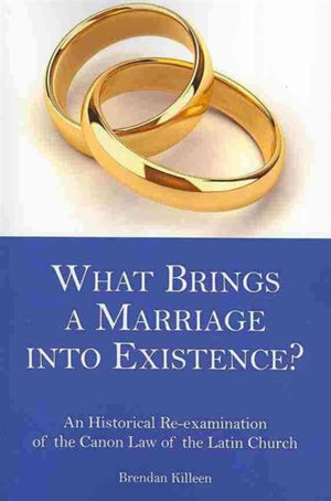 What Brings a Marriage into Existence?
