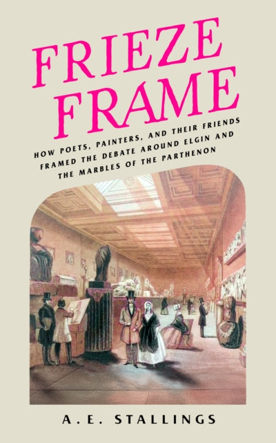 Book cover of: Frieze Frame. By: A. E. Stallings