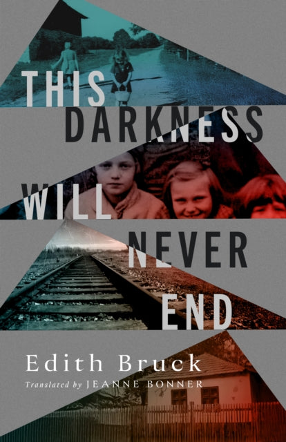 Book cover of: This Darkness Will Never End. By: Edith Bruck