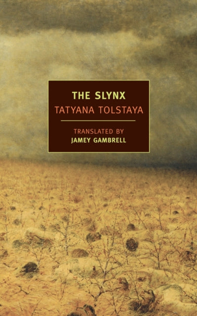 Book cover of: Slynx. By: Tatyana Tolstaya, Tatʹi͡ana Tolstai͡a