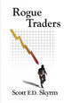 Book cover of: Rogue Traders. By: Scott E. D. Skyrm