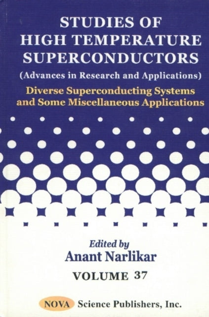 Studies of High Temperature Superconductors, Volume 37