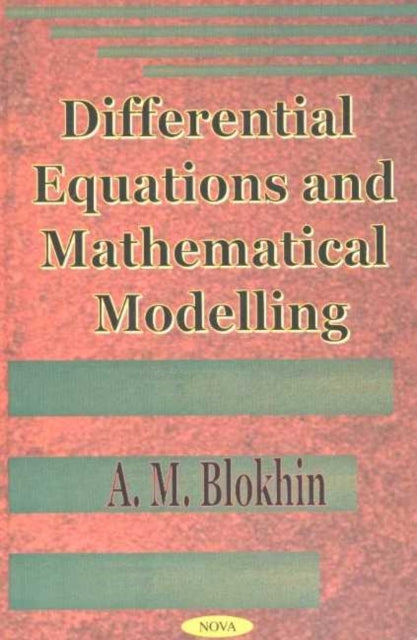 Book cover of: Differential Equations & Mathematical Modelling. By: A. M. Blokhin