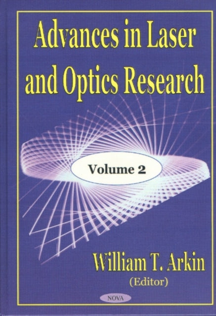 Book cover of: Advances in Laser & Optics Research. By: William T. Arkin