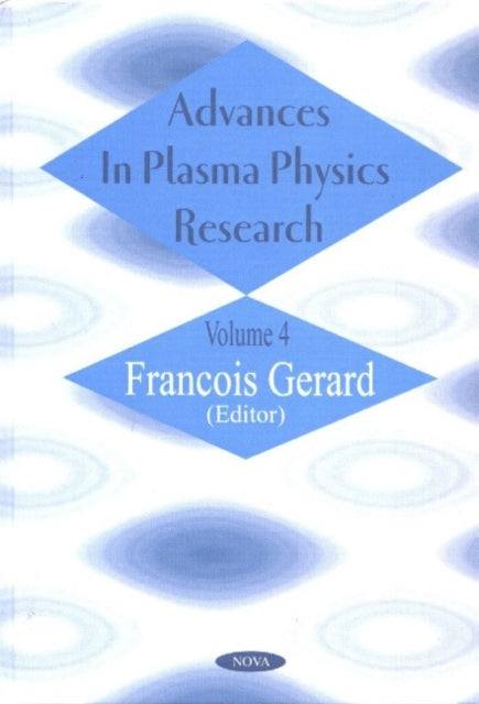 Book cover of: Advances in Plasma Physics Research. By: Francois Gerard