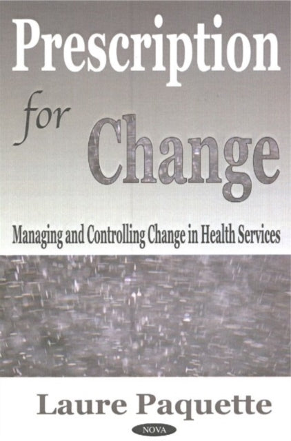 Book cover of: Prescription for Change. By: Laure Paquette