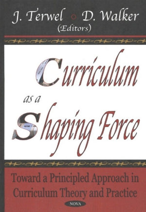 Curriculum as a Shaping Force