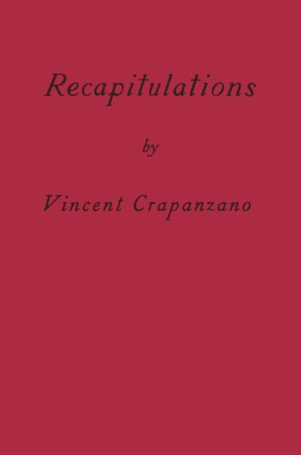 Book cover of: Recapitulations. By: Vincent Crapanzano
