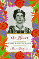 Heart: Frida Kahlo in Paris