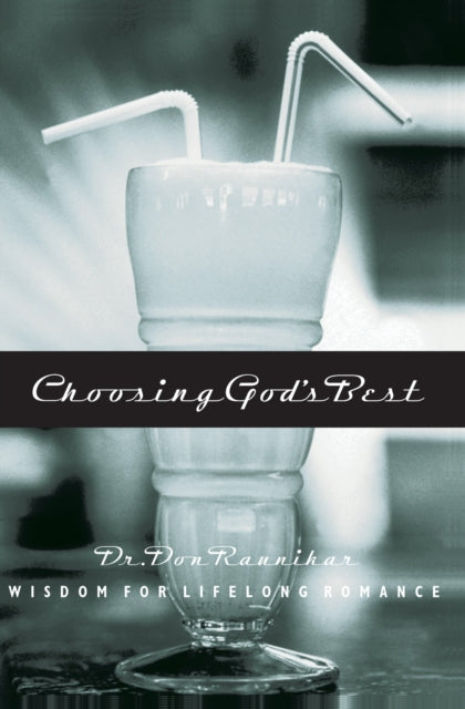 Book cover of: Choosing God's Best. By: Don Dr Raunikar