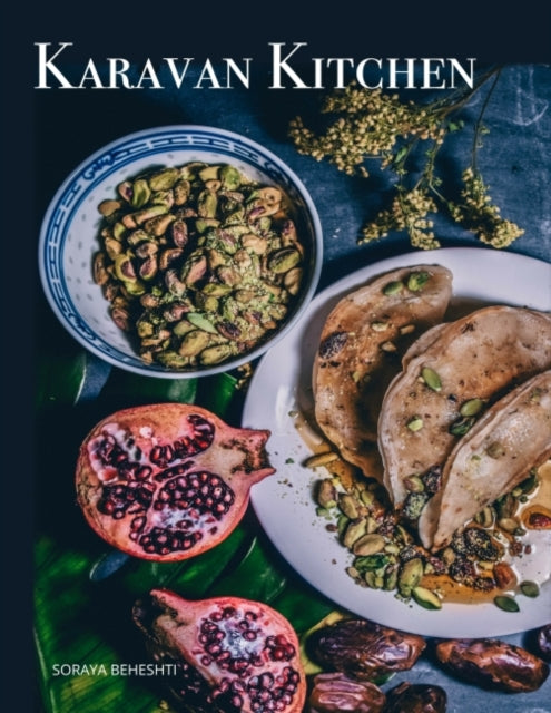 Book cover of: Karavan Kitchen. By: Soraya Beheshti