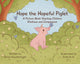 Book cover of: Hope the Hopeful Piglet. By: Devin Staubringer