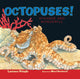 Book cover of: Octopuses!. By: Laurence Pringle