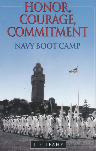 Book cover of: Honor, Courage, Commitment. By: J. F. Leahy