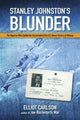 Book cover of: Stanley Johnston's Blunder. By: Elliot Carlson