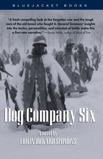 Book cover of: Dog Company Six. By: Edwin Howard Simmons