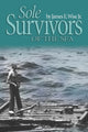 Book cover of: Sole Survivors of the Sea. By: James E. Wise