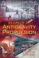 Book cover of: Secrets of Antigravity Propulsion. By: Paul A. LaViolette