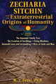 Book cover of: Zecharia Sitchin and the Extraterrestrial Origins of Humanity. By: M. J. Evans