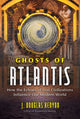 Book cover of: Ghosts of Atlantis. By: J. Douglas Kenyon