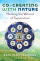 Book cover of: Co-Creating with Nature. By: Pam Montgomery