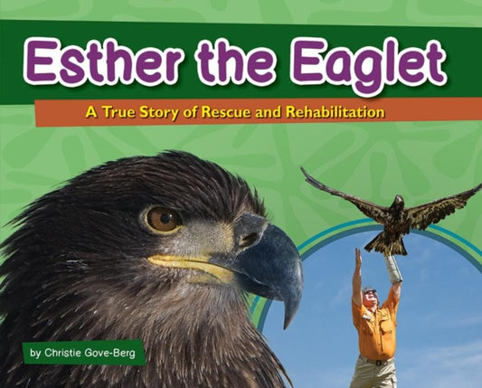 Book cover of: Esther the Eaglet. By: Christie Gove-Berg