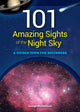 Book cover of: 101 Amazing Sights of the Night Sky. By: George Moromisato