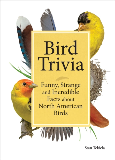 Book cover of: Bird Trivia. By: Stan Tekiela