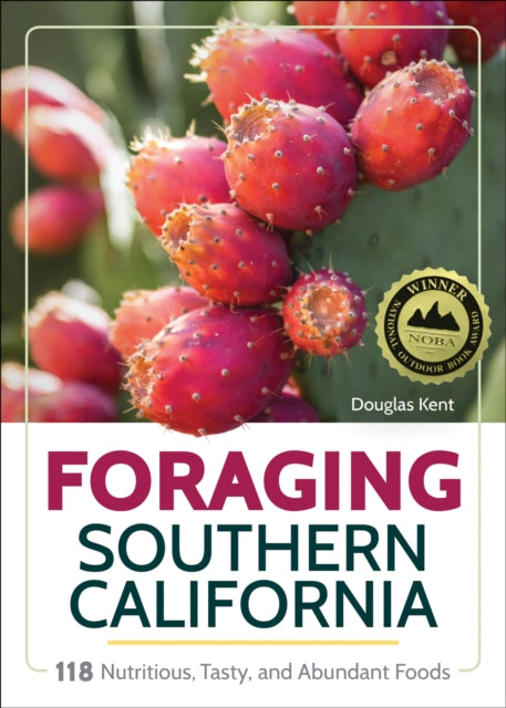 Book cover of: Foraging Southern California. By: Douglas Kent
