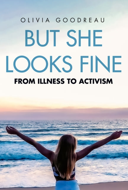 Book cover of: But She Looks Fine. By: Nicole M. E. Malachowski