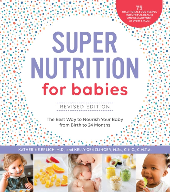 Book cover of: Super Nutrition for Babies, Revised Edition. By: Katherine Erlich