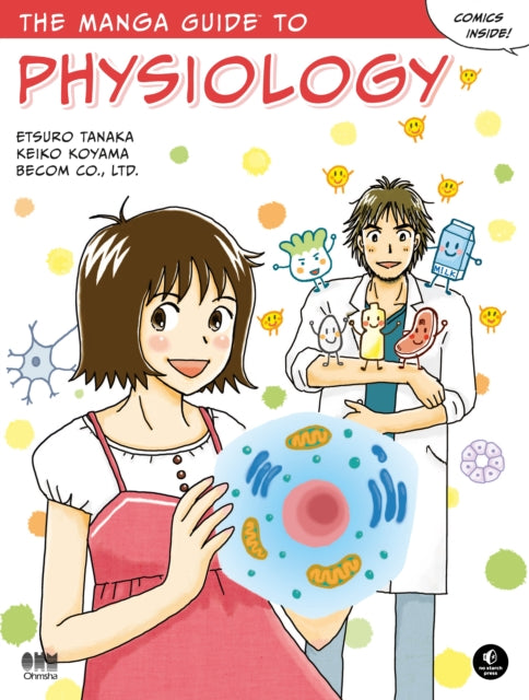 Book cover of: Manga Guide to Physiology. By: Etsuro Tanaka