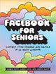 Book cover of: Facebook for Seniors. By: Carrie Ewin