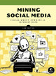 Book cover of: Mining Social Media. By: Lam Thuy Vo