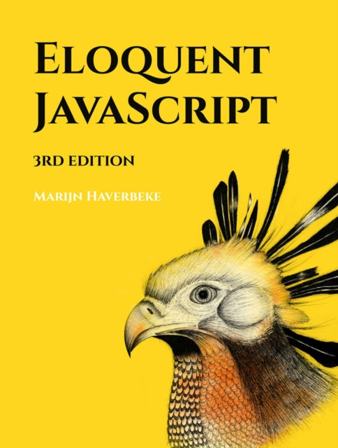 Book cover of: Eloquent JavaScript, 3rd Edition. By: Marijn Haverbeke