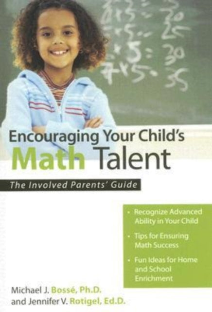 Book cover of: Encouraging Your Child's Math Talent. By: Michael J., Ph.D. Bosse