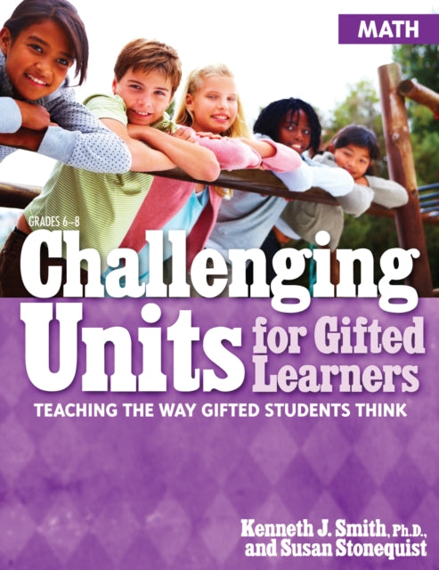 Book cover of: Challenging Units for Gifted Learners. By: Kenneth J. Smith