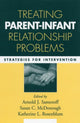 Book cover of: Treating Parent-Infant Relationship Problems