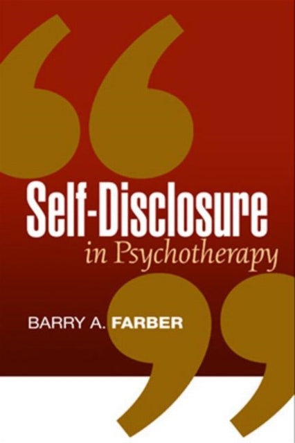 Book cover of: Self-Disclosure in Psychotherapy. By: Barry A. Farber