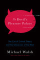Book cover of: Devil's Pleasure Palace. By: Michael Walsh