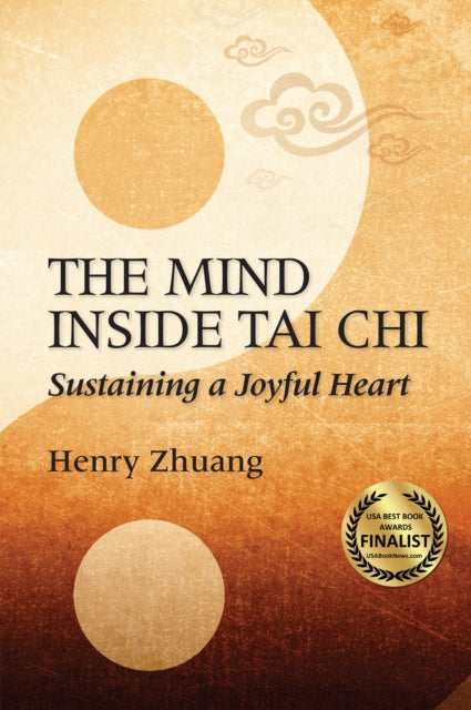 Book cover of: Mind Inside Tai Chi. By: Henry Yinghao Zhuang