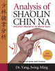 Book cover of: Analysis of Shaolin Chin Na. By: Jwing-Ming Yang