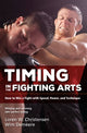 Book cover of: Timing in the Fighting Arts. By: Loren W. Christensen