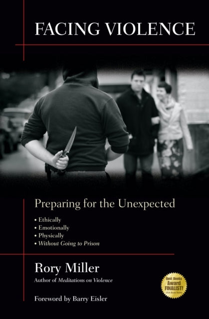 Book cover of: Facing Violence. By: Rory Miller