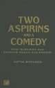 Book cover of: Two Aspirins and a Comedy. By: Metta Spencer